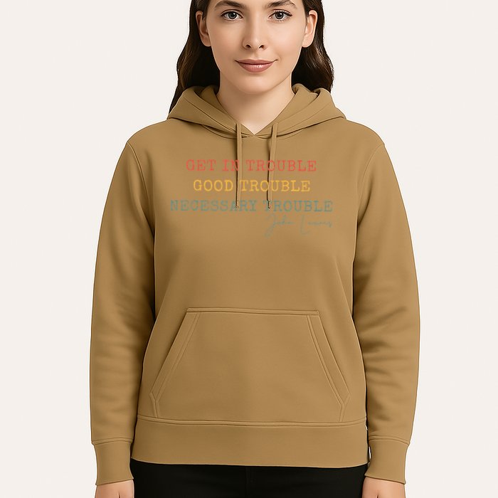 Get In Trouble Good-Trouble Necessary Trouble John-Lewis Hoodie