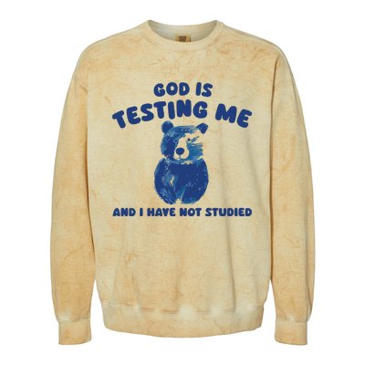 God Is Testing Me And I Have Not Studied Colorblast Crewneck Sweatshirt