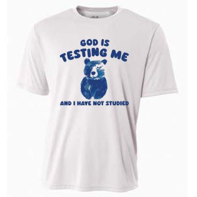 God Is Testing Me And I Have Not Studied Cooling Performance Crew T-Shirt