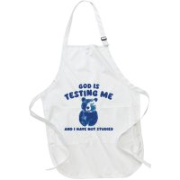 God Is Testing Me And I Have Not Studied Full-Length Apron With Pockets