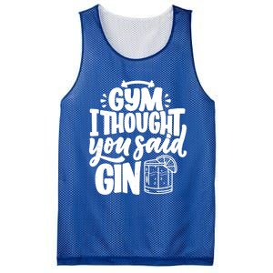 Gym I Thought You Said Gin Funny Fitness Party Quote Gift Mesh Reversible Basketball Jersey Tank