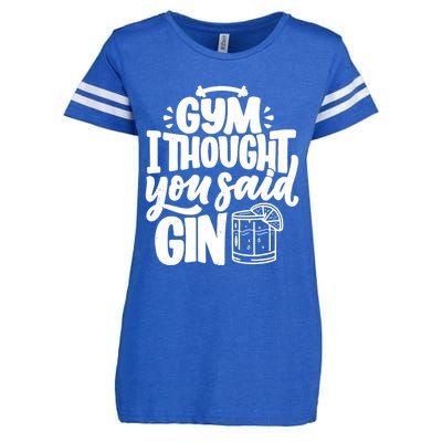 Gym I Thought You Said Gin Funny Fitness Party Quote Gift Enza Ladies Jersey Football T-Shirt