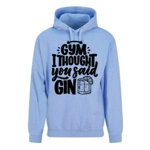 Gym I Thought You Said Gin Funny Fitness Party Quote Gift Unisex Surf Hoodie