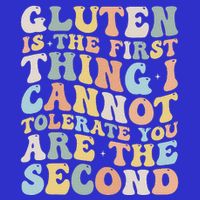 Gluten Is The First Thing I Cannot Tolerate Full-Length Apron With Pockets