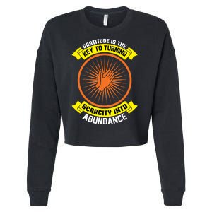 Gratitude Is The Key To Tuning Scarcity Into Abundance Cropped Pullover Crew