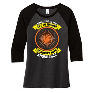 Gratitude Is The Key To Tuning Scarcity Into Abundance Women's Tri-Blend 3/4-Sleeve Raglan Shirt