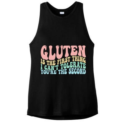 Gluten Is The First Thing I CanT Tolerate YouRe The Second Ladies PosiCharge Tri-Blend Wicking Tank