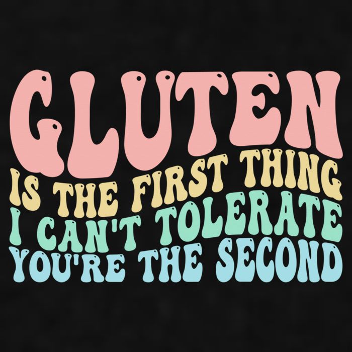 Gluten Is The First Thing I CanT Tolerate YouRe The Second Ladies PosiCharge Tri-Blend Wicking Tank