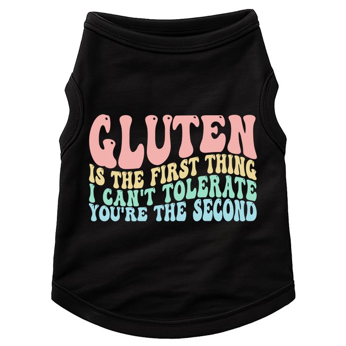 Gluten Is The First Thing I CanT Tolerate YouRe The Second Doggie Tank