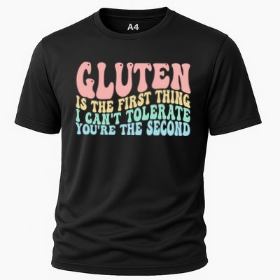 Gluten Is The First Thing I CanT Tolerate YouRe The Second Performance Shirt