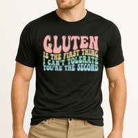 Gluten Is The First Thing I CanT Tolerate YouRe The Second Performance Shirt