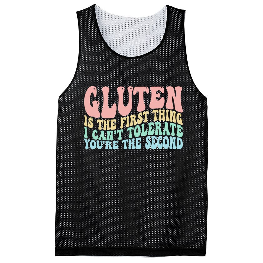 Gluten Is The First Thing I CanT Tolerate YouRe The Second Mesh Reversible Basketball Jersey Tank