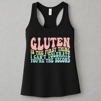 Gluten Is The First Thing I CanT Tolerate YouRe The Second Womens Tank Top