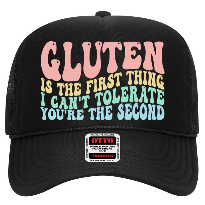 Gluten Is The First Thing I CanT Tolerate YouRe The Second Hat
