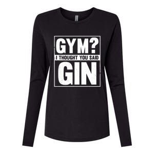 Gym I Thought You Said Gin Alcohol Partying Cocktail Pub Gift Womens Cotton Relaxed Long Sleeve T-Shirt