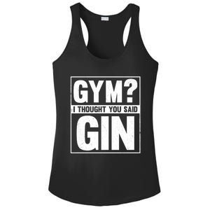 Gym I Thought You Said Gin Alcohol Partying Cocktail Pub Gift Ladies PosiCharge Competitor Racerback Tank