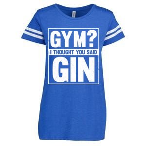 Gym I Thought You Said Gin Alcohol Partying Cocktail Pub Gift Enza Ladies Jersey Football T-Shirt