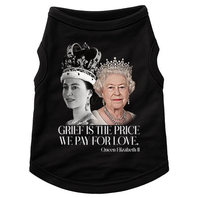 Grief Is The Price We Pay For Love Queen Elizabeth Doggie Tank