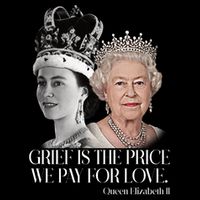 Grief Is The Price We Pay For Love Queen Elizabeth Baby Bodysuit
