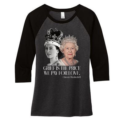 Grief Is The Price We Pay For Love Queen Elizabeth Women's Tri-Blend 3/4-Sleeve Raglan Shirt