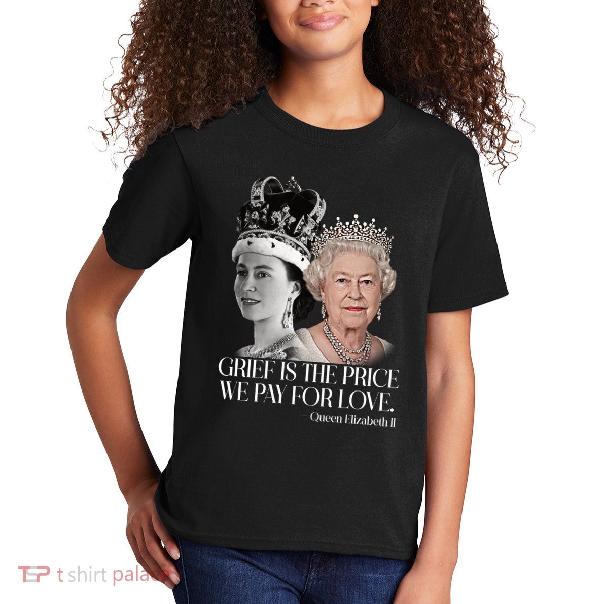 Grief Is The Price We Pay For Love Queen Elizabeth Kids T-Shirt