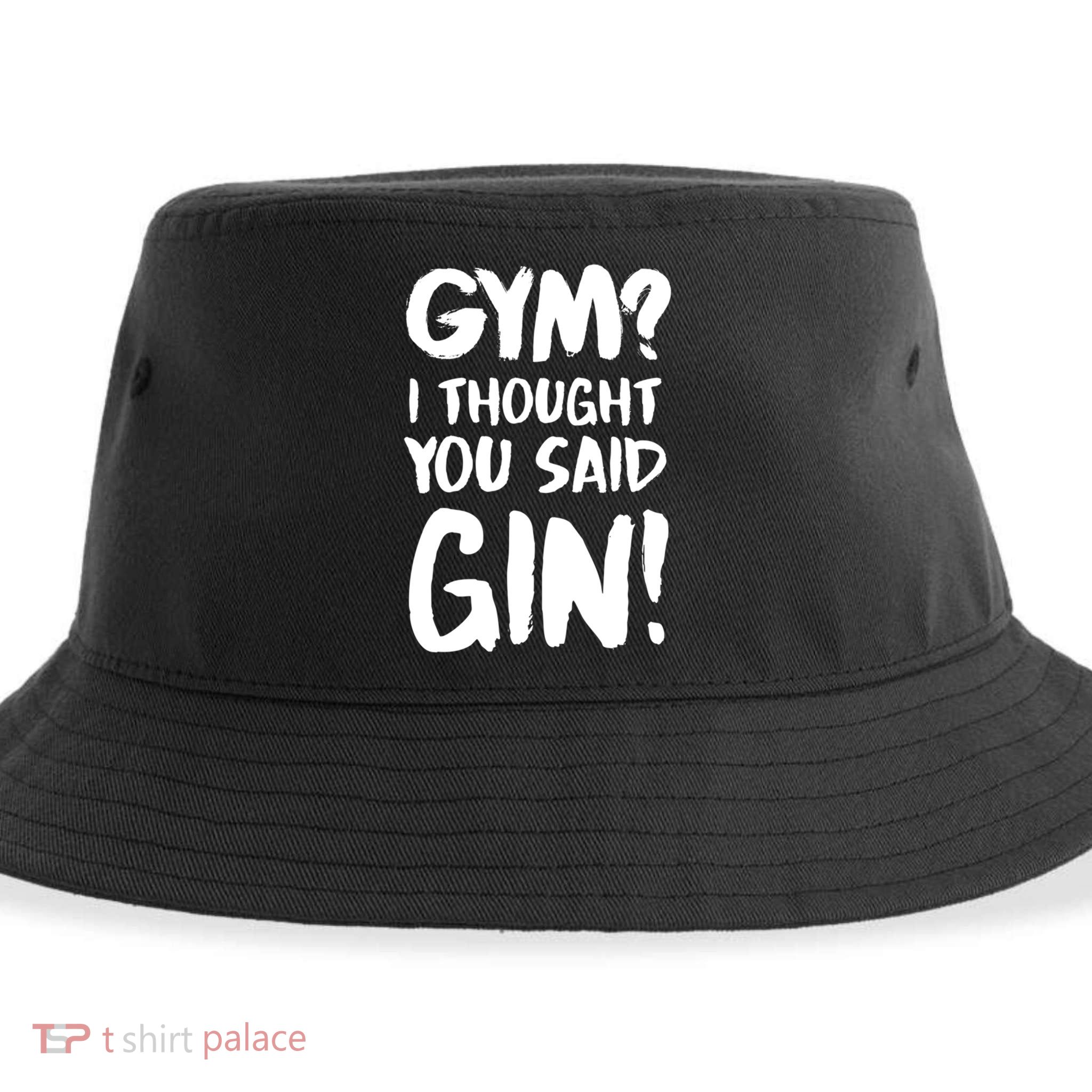Gym I Thought You Said Gin Gift Sustainable Bucket Hat