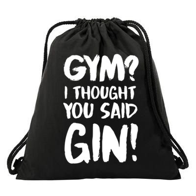 Gym I Thought You Said Gin Gift Drawstring Bag