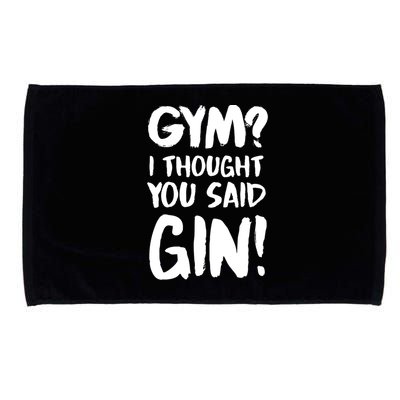 Gym I Thought You Said Gin Gift Microfiber Hand Towel