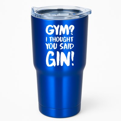 Gym I Thought You Said Gin Gift Tumbler