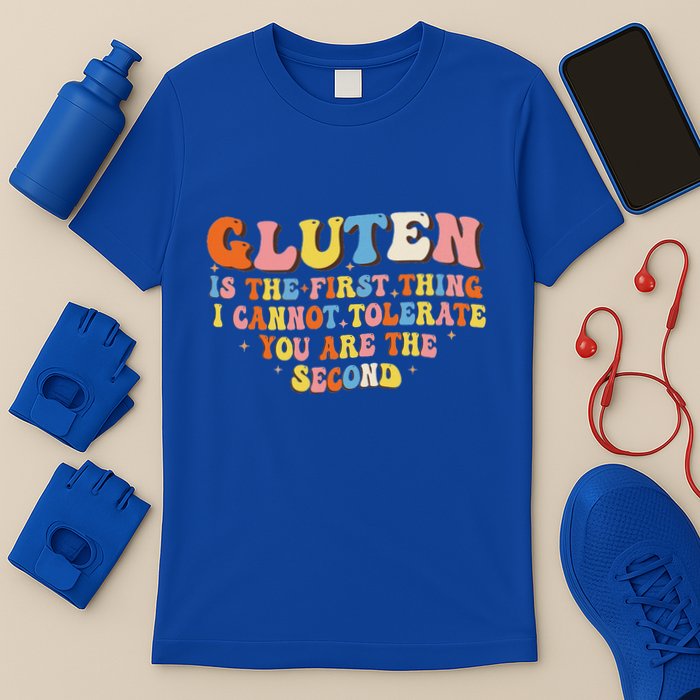Gluten Is The First Thing I Cannot Tolerate T-Shirt