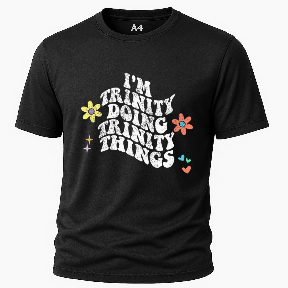 Groovy Im Trinity Doing Trinity Things Funny MotherS Day Cooling Performance Crew T-Shirt