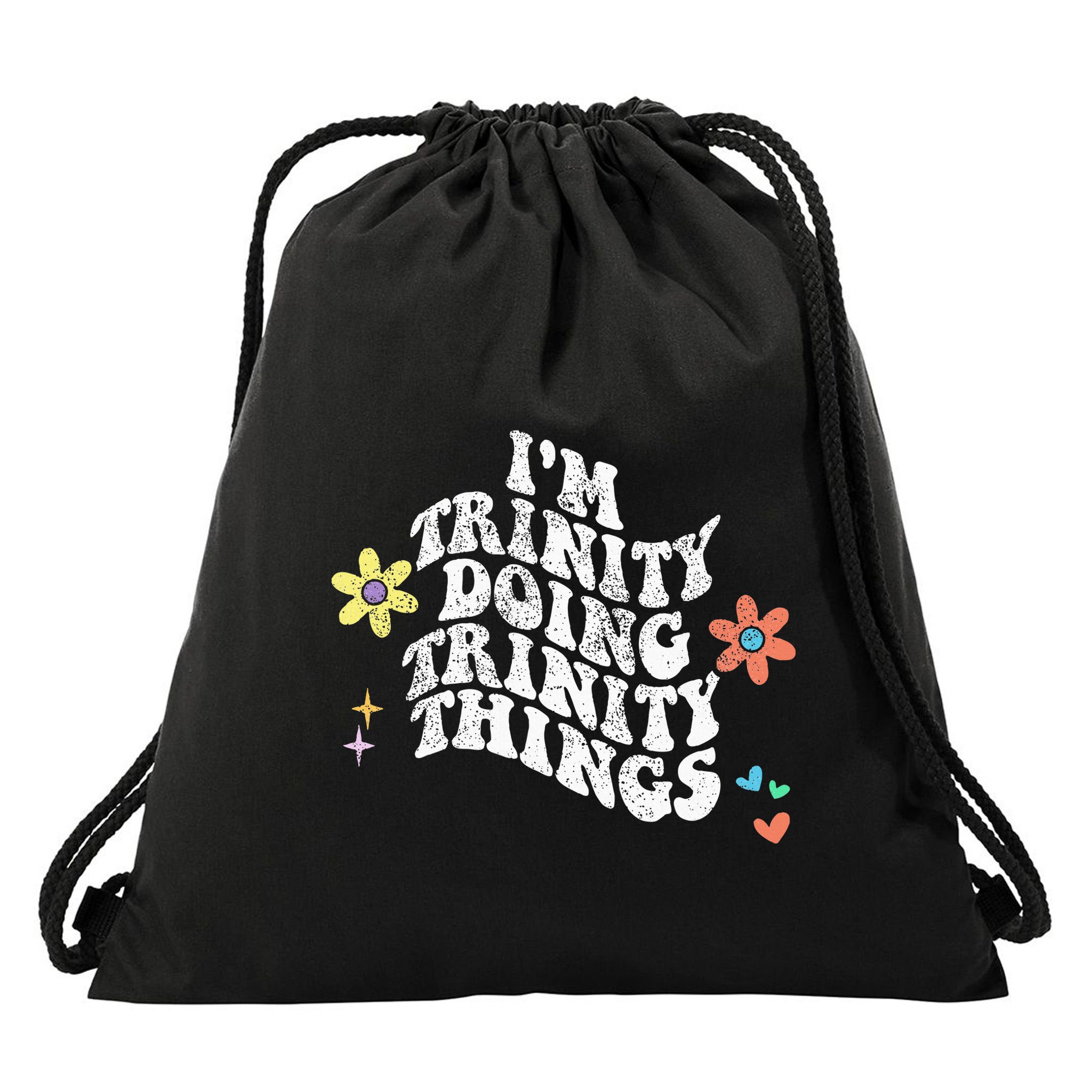 Groovy Im Trinity Doing Trinity Things Funny MotherS Day Drawstring Bag