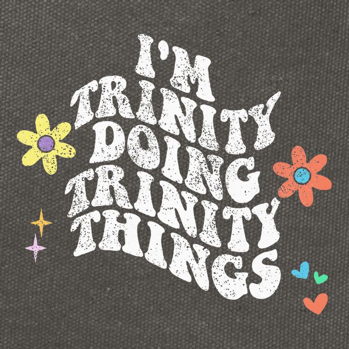 Groovy Im Trinity Doing Trinity Things Funny MotherS Day Cotton Canvas Backpack