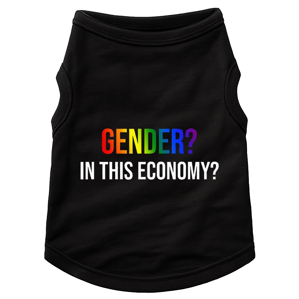 Gender In This Economy Doggie Tank