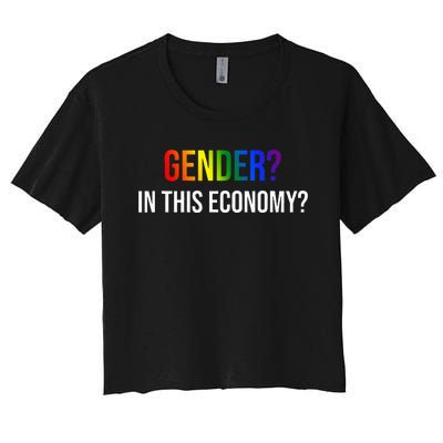 Gender In This Economy Women's Crop Top Tee