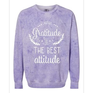 Gratitude Is The Best Attitude Colorblast Crewneck Sweatshirt