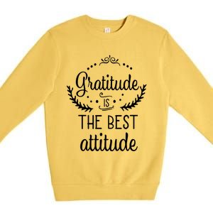 Gratitude Is The Best Attitude Premium Crewneck Sweatshirt