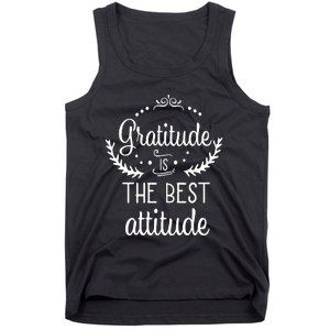 Gratitude Is The Best Attitude Tank Top