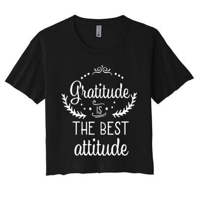 Gratitude Is The Best Attitude Women's Crop Top Tee