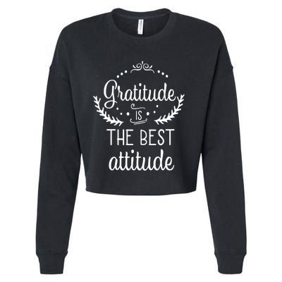 Gratitude Is The Best Attitude Cropped Pullover Crew