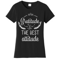 Gratitude Is The Best Attitude Women's T-Shirt