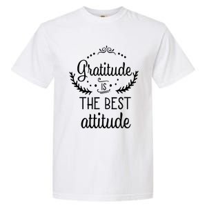 Gratitude Is The Best Attitude Garment-Dyed Heavyweight T-Shirt