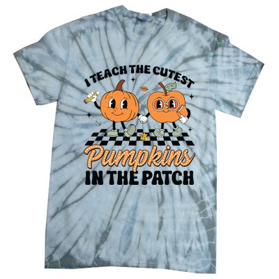 Groovy I Teach The Cutest Pumpkins In The Patch For Teacher Tie-Dye T-Shirt