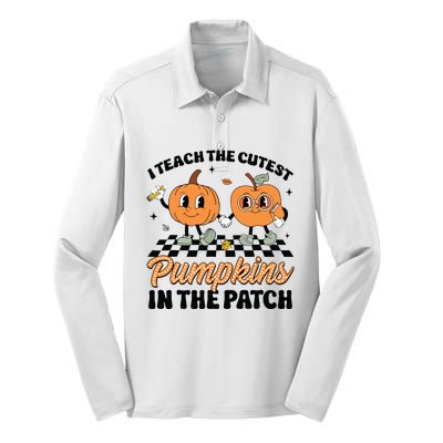 Groovy I Teach The Cutest Pumpkins In The Patch For Teacher Silk Touch Performance Long Sleeve Polo