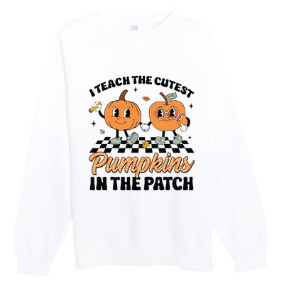 Groovy I Teach The Cutest Pumpkins In The Patch For Teacher Premium Crewneck Sweatshirt