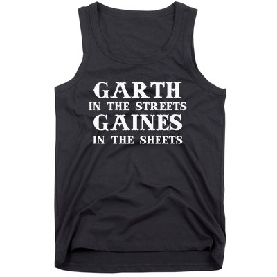 Garth in the Streets Gaines in the Sheets Tank Top