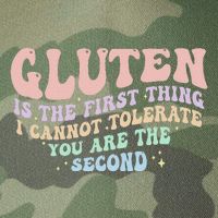 Gluten Is The First Thing I Cannot Tolerate Legacy Tie Dye Trucker Hat