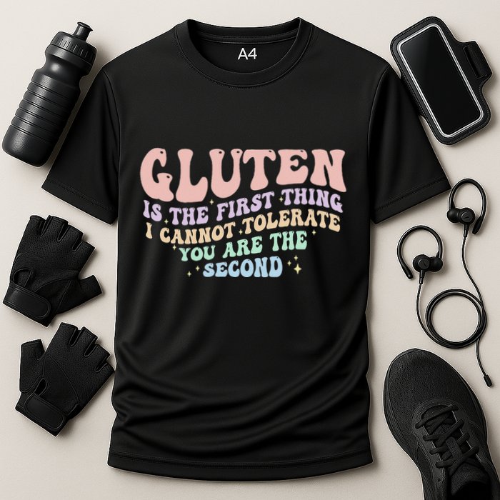 Gluten Is The First Thing I Cannot Tolerate Performance Shirt