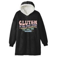 Gluten Is The First Thing I Cannot Tolerate Hooded Wearable Blanket