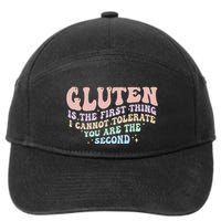 Gluten Is The First Thing I Cannot Tolerate 7-Panel Snapback Hat